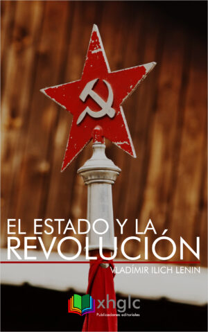 El Estado y la Revolución (Vladímir Ilich Lenin)