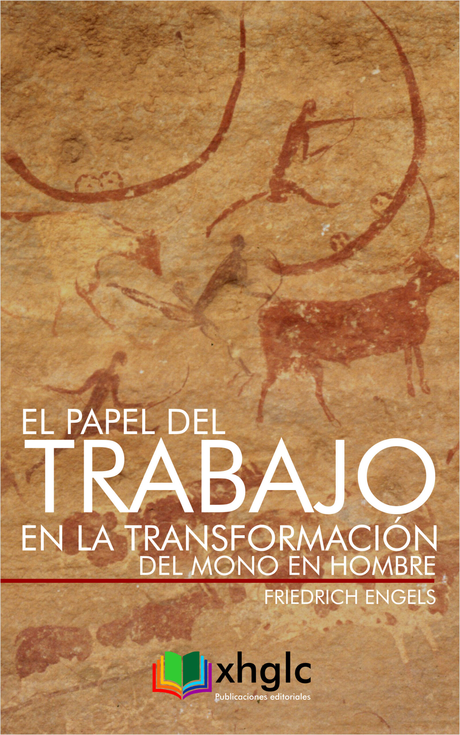 El papel del trabajo en la transformación del mono en hombre (Friedrich Engels)