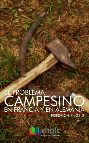 El problema campesino en Francia y en Alemania (Friedrich Engels)