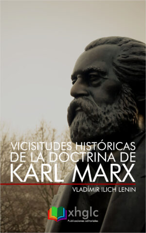 Vicisitudes históricas de la doctrina de Karl Marx (Vladímir Ilich Lenin)