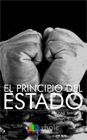 El principio del Estado (Mikhail Bakunin)