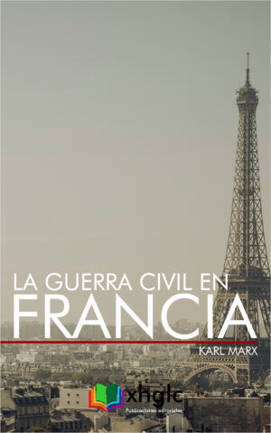 La guerra civil en Francia (Karl Marx)