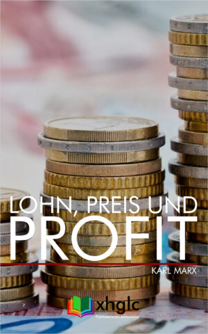 Lohn, Preis und Profit (Karl Marx)