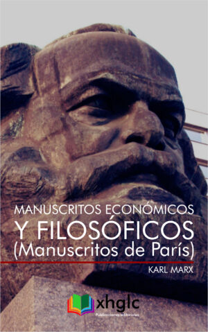 Manuscritos económicos y filosóficos: Manuscritos de París (Karl Marx)