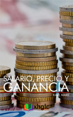 Salario, Precio y Ganancia (Karl Marx)